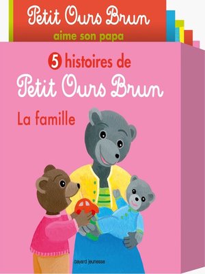 cover image of 5 histoires de Petit Ours Brun, la famille